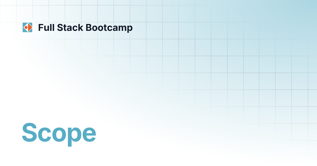 Scope | Full Stack Bootcamp